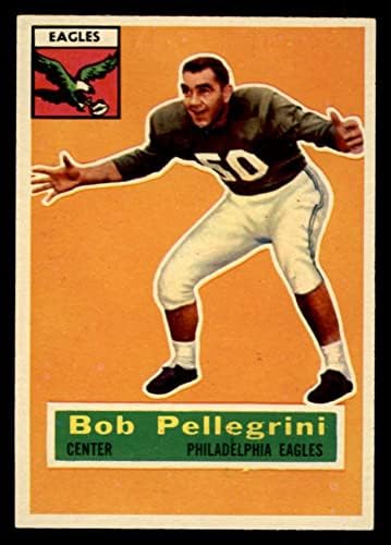 1956. Topps 64 Bob Pellegrini Philadelphia Eagles NM Eagles Maryland