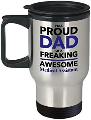 Ponosni tata iz Freaking Awesome Medical Assistant Putničke šalice za kavu, Dan očeva dar za tatu od sina kćeri Kids