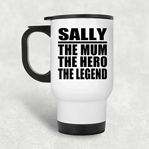 Dizajnsify Sally Mama Hero Legenda, White Travel šalica 14oz od nehrđajućeg čelika izolirani, pokloni za rođendansku obljetnicu Božićni