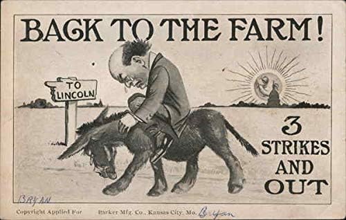 William Jennings Bryan: Povratak na farmu! 3 štrajka i predsjednici originalna antička razglednica