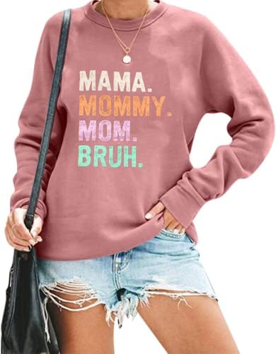 Kuedfeu mama mama mama Bruh dukseri za žene smiješne mame životne dukseve ležerne slovo tisak dugih rukava pulover vrhovi